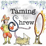 Taming fo the Shrew